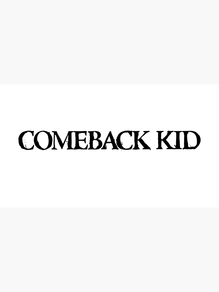 comeback-kid-poster-by-chegglad-redbubble