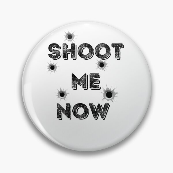 Item preview, Shoot Me Now designed and sold by Anthony Hiorns.