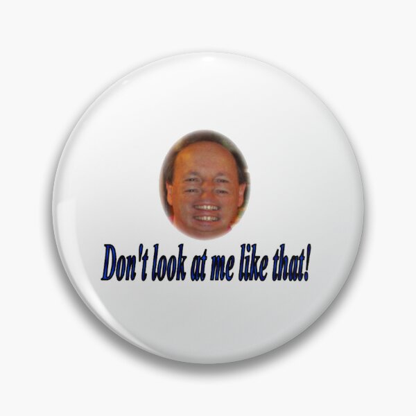 Item preview, Don't look at me like that! designed and sold by John-Peter Chamberland.