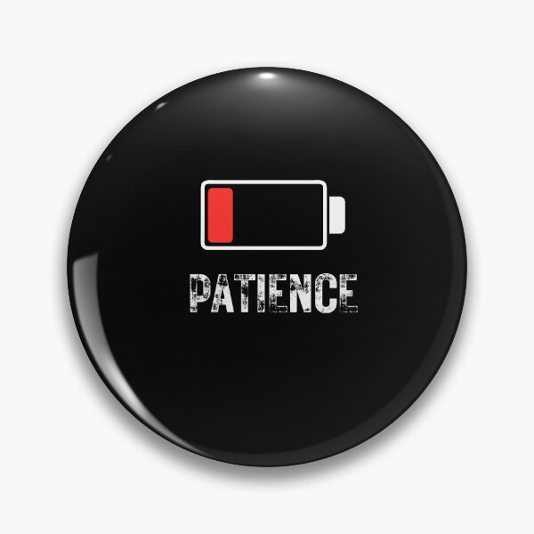 Item preview, Patience low battery designed and sold by joetrade.