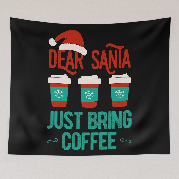 Item preview, Dear Santa Just Bring Coffee Lover Christmas Gift designed and sold by artworkbyrihen.