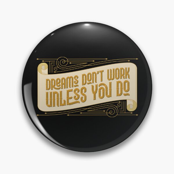Item preview, Dreams Don't Work Unless You Do designed and sold by RichardsSignCo.