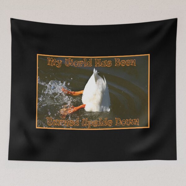 Item preview, My World Has Been Turned Upside Down designed and sold by CarolM.