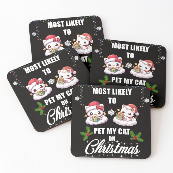 Item preview, Most Likely to pet my cat on christmas designed and sold by Wxjtecki.