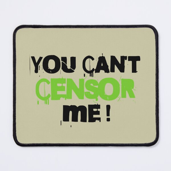 Item preview, Copy of 'you can't censor me' tee designed and sold by ForecastVSN.
