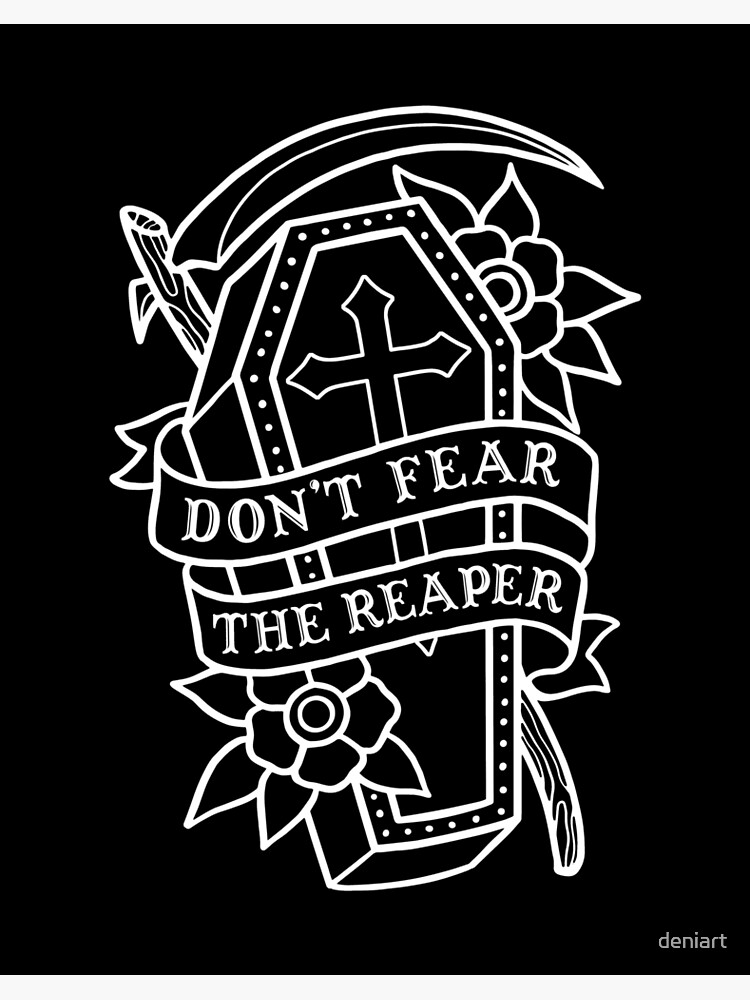 Dont fear the reapers tattoo  Reaper tattoo Dont fear the reaper  Tattoos