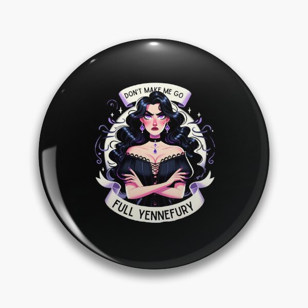 Item preview, Don't Make Me Go Full Yennefury - Dark Fantasy designed and sold by Fenay Designs.