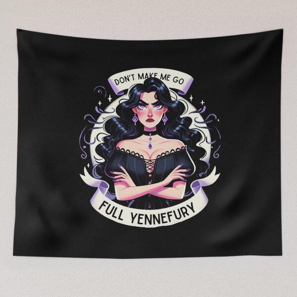 Item preview, Don't Make Me Go Full Yennefury - Dark Fantasy designed and sold by Fenay Designs.