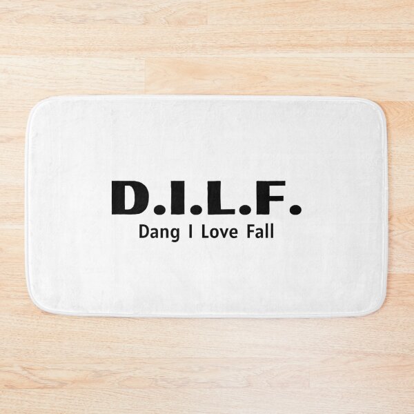 Item preview, DILF designed and sold by dobiegerl.