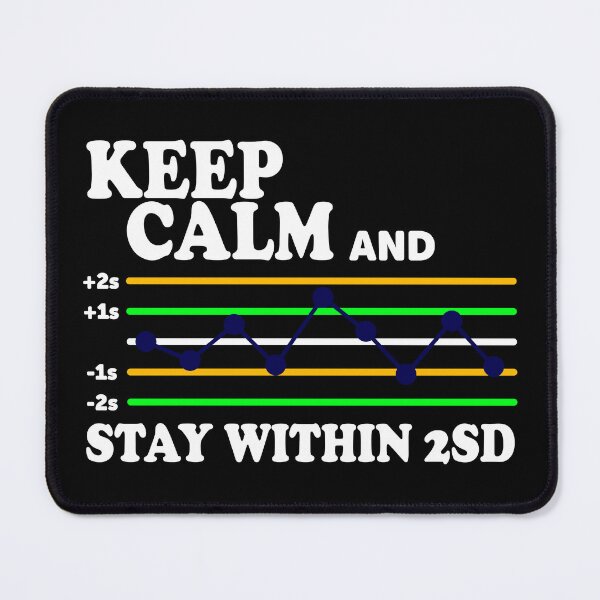 Item preview, Keep Calm And Stay Within 2SD designed and sold by ScienceCorner.
