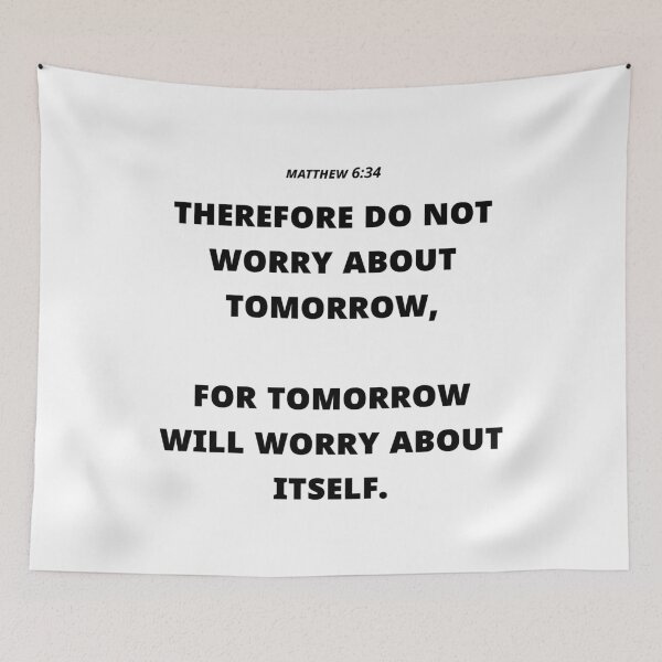 Item preview, Matthew 6:34 Christian inspirational designed and sold by Minimalist Quotes and Sayings.
