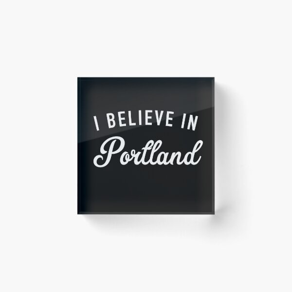 Item preview, I believe in Portland designed and sold by GrandOldTees.