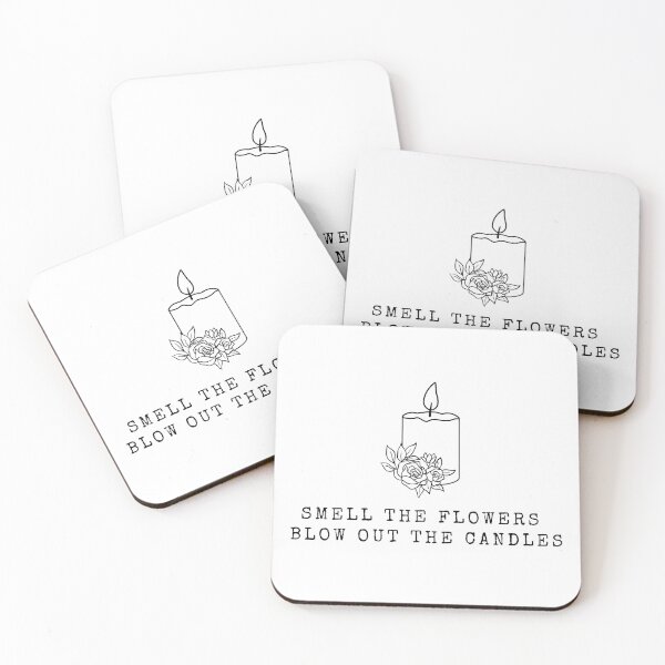 Item preview, Smell the Flowers Blow Out the Candles designed and sold by Jinester.