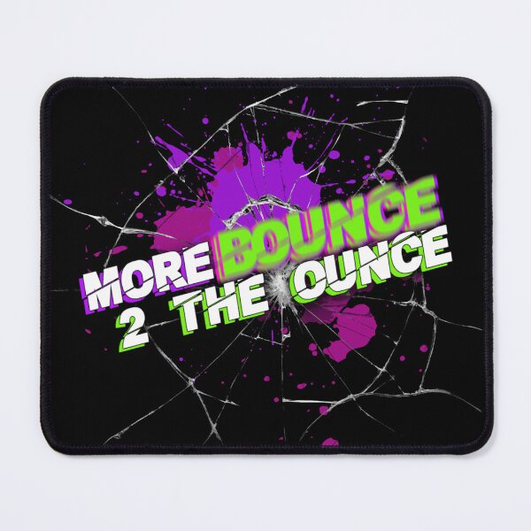 Item preview, More Bounce 2 The Ounce designed and sold by McFlyOrDie.