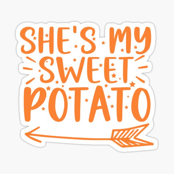 Item preview, Funny Couples Outfits She's My Sweet Potato Lover,Thanksgiving  designed and sold by ArtTee-Folie0.