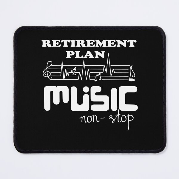 Item preview,  Retirement plan, Musician Retired Celebration,  Music non stop,  Retirement dad, Happy Retirement designed and sold by Lactus.