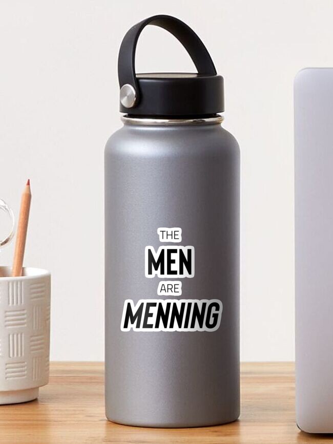 Thumbnail 1 of 3, Sticker, The Men are Menning designed and sold by AnythingGOE.