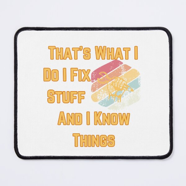 Item preview,  That's what I do I fix stuff and I know things designed and sold by maggNf.