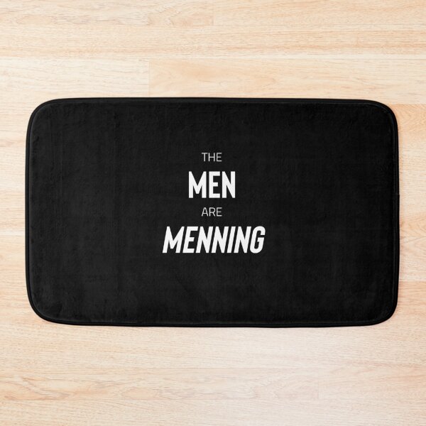 Item preview, The Men are Menning (white text) designed and sold by AnythingGOE.