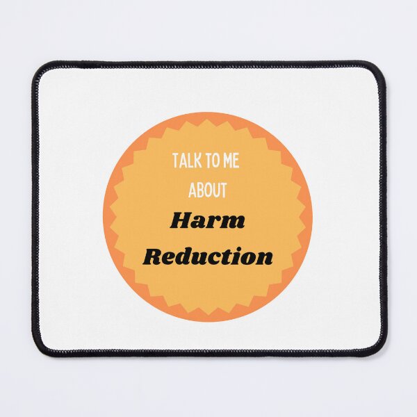 Item preview, Talk to me about harm reduction designed and sold by kellchu.