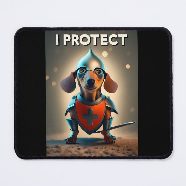 Item preview, I protect 3/4 designed and sold by DachshundsOnRB.