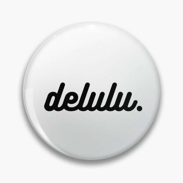 Item preview, be delulu designed and sold by HauntedGoddess.