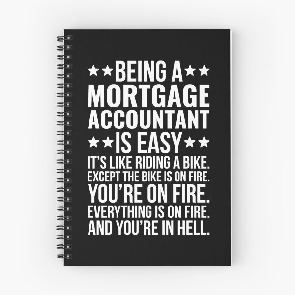 Item preview, Being A Mortgage Accountant Is Easy Funny designed and sold by kamrankhan.