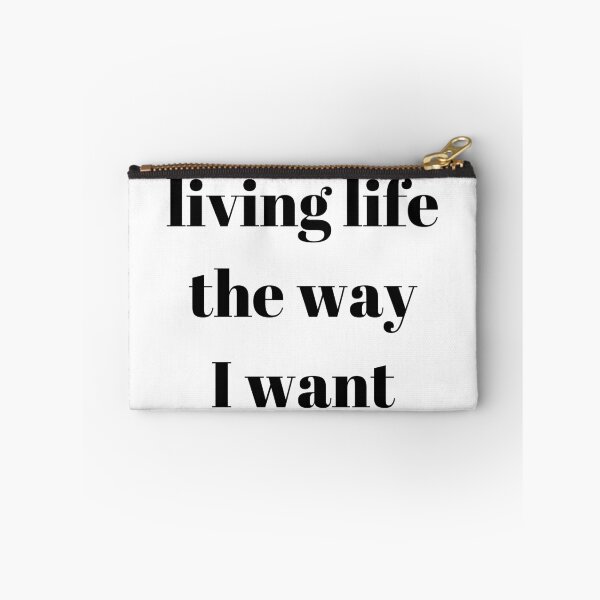 Item preview, living life the way I want designed and sold by Missy413.