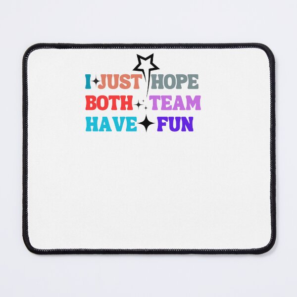 Item preview, I Just Hope Both Teams Have Fun Funny Football Women Girls T-Shirt designed and sold by CLAROCHOP.