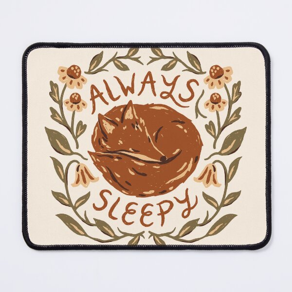 Item preview, Always Sleepy Fox designed and sold by ohjessmarie.
