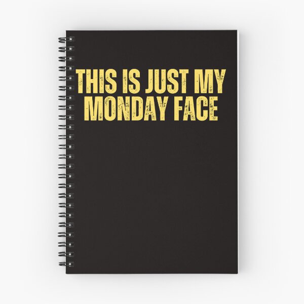 Item preview,  This Is Just My Monday Face designed and sold by ladylalitafanta.