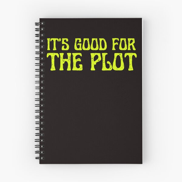 Item preview, It's Good for the Plot designed and sold by ladylalitafanta.