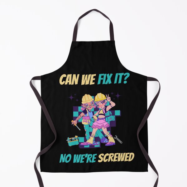 Item preview, Can We Fix It? No We re Screwed designed and sold by sonizma.