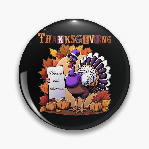 Item preview, Thanksgiving turkey, Please eat chickens designed and sold by HappyExpression.