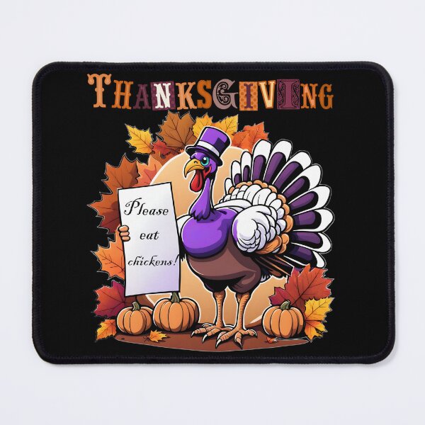 Item preview, Thanksgiving turkey, Please eat chickens designed and sold by HappyExpression.