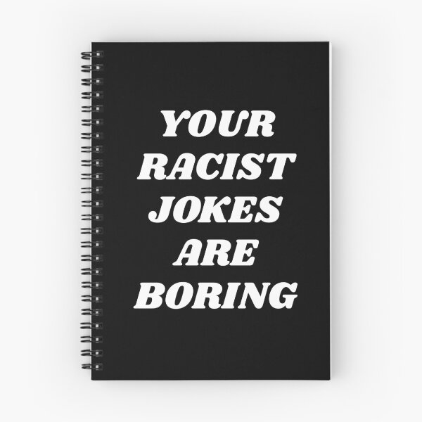 Item preview, Your Racist Jokes Are Boring designed and sold by Inspirationmotivation.