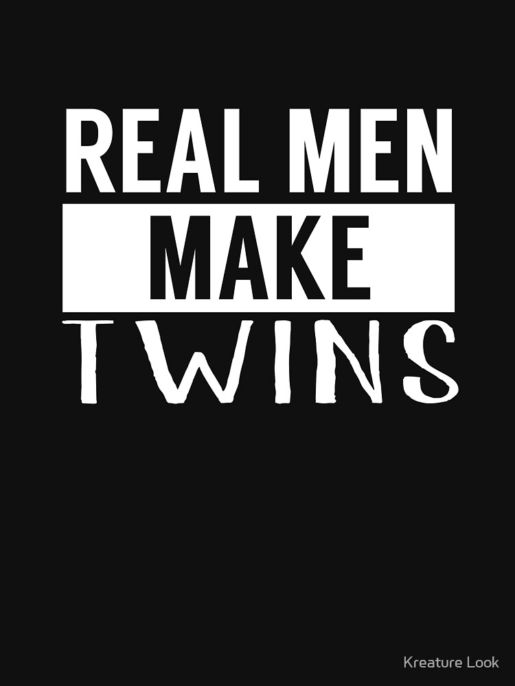 Real men make twins t shirt for new dad / father