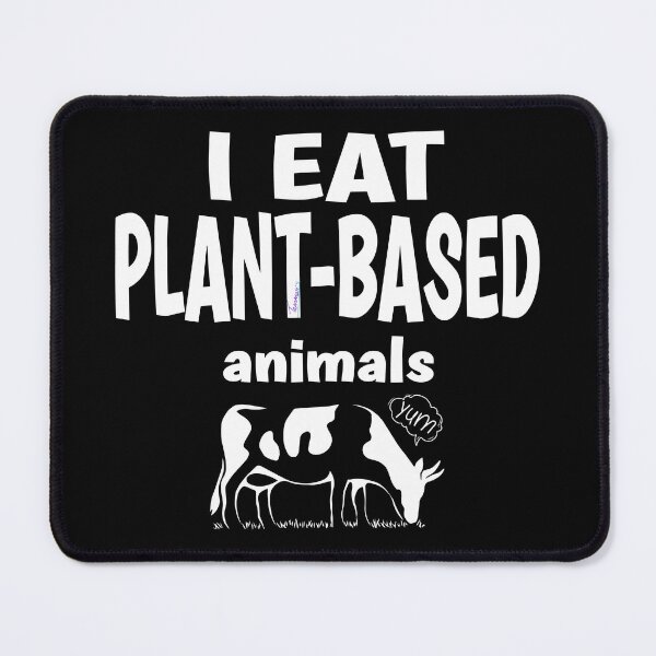 Item preview, I EAT PLANT-BASED ANIMALS, Keto Carnivore Diet Joke, Not Vegan Graphic designed and sold by Made by Tamar.