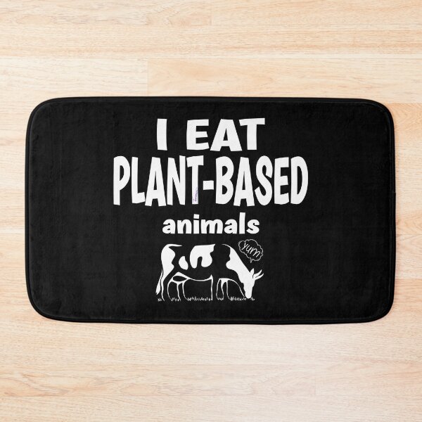 Item preview, I EAT PLANT-BASED ANIMALS, Keto Carnivore Diet Joke, Not Vegan Graphic designed and sold by Made by Tamar.