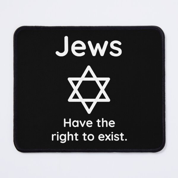 Item preview, Jews have the right to exist. designed and sold by Rachel the Artist .