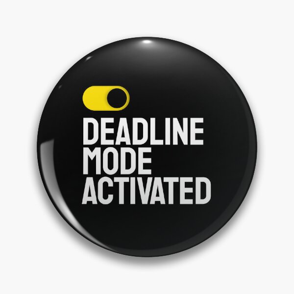 Item preview, Deadline mode activated designed and sold by petersweater.