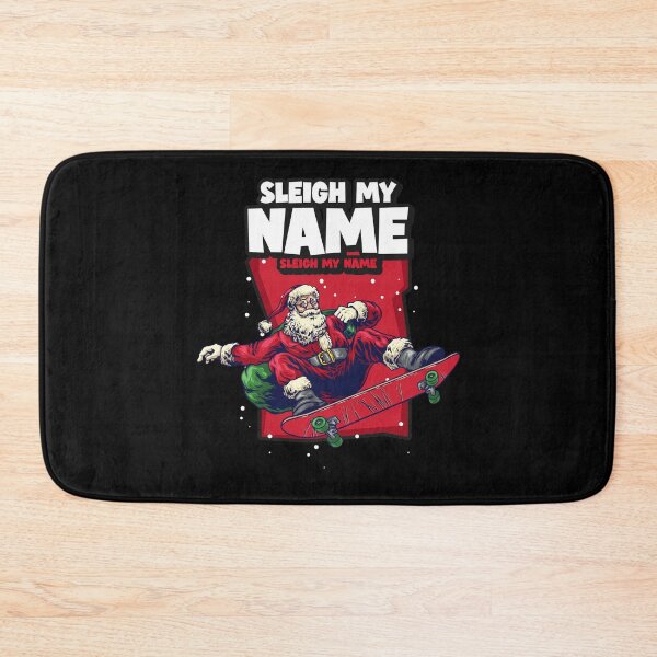 Item preview, Sleigh My Name! Skateboarding Santa Claus! designed and sold by HROC.