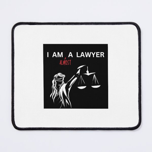 Item preview, I AM A LAWYER (ALMOST) designed and sold by JadeLawDesigns.