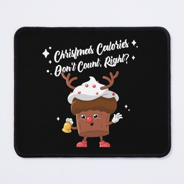 Item preview, Christmas Calories Don't Count, Right? designed and sold by HROC.