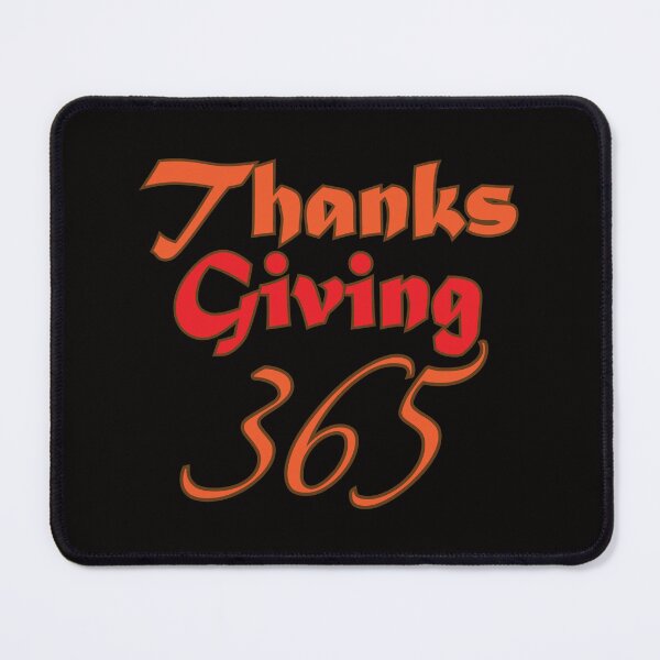 Item preview, Thanks Giving 365 designed and sold by bumperbay.