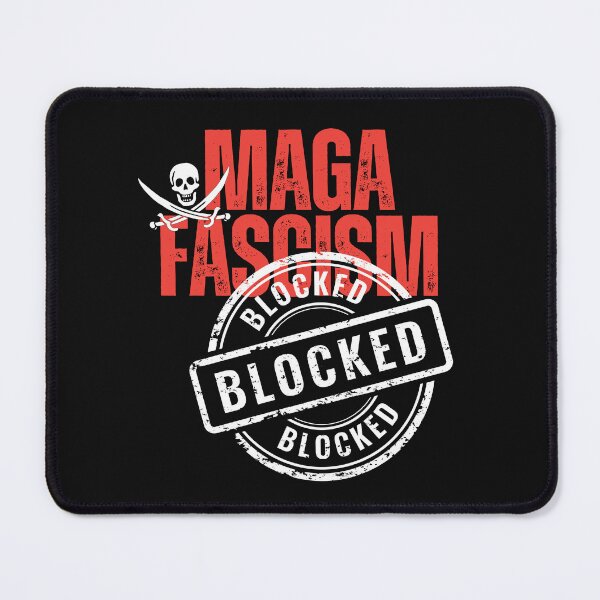 Item preview, MAGA Fascism Blocked Vote Democratic Political Design designed and sold by EarthArtDesigns.
