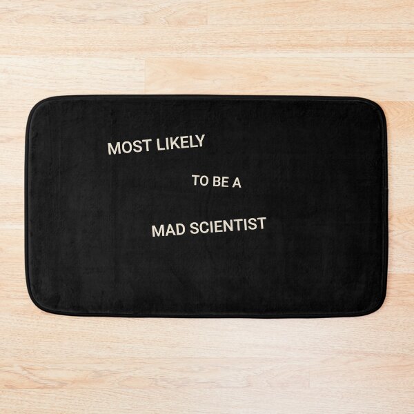 Item preview, Most Likely to Be a Mad Scientist designed and sold by StudioTVDinners.
