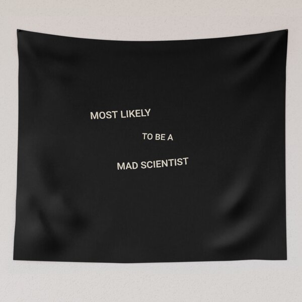 Item preview, Most Likely to Be a Mad Scientist designed and sold by StudioTVDinners.