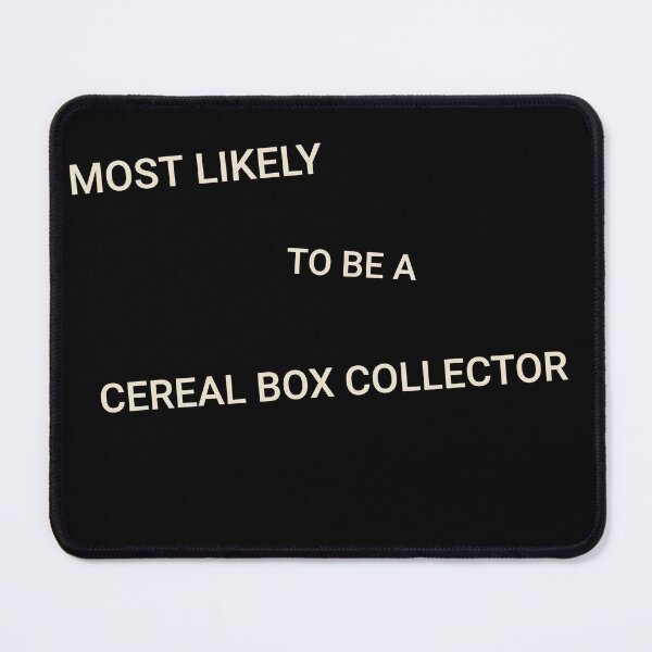 Item preview, Most Likely to Be a Cereal Box Collector designed and sold by StudioTVDinners.