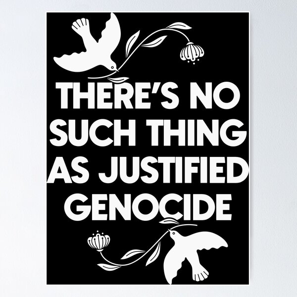Item preview, No Such Thing as Justified Genocide designed and sold by thecolorfulkind.